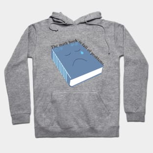 Math Book Full of Problems Hoodie